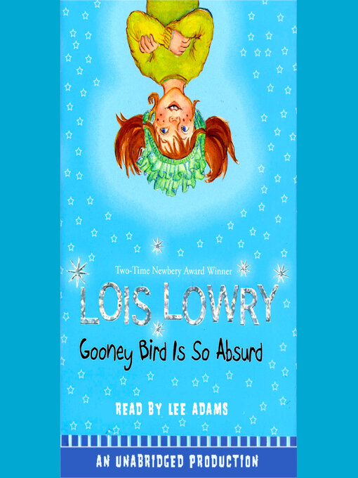 Title details for Gooney Bird Is So Absurd by Lois Lowry - Available
